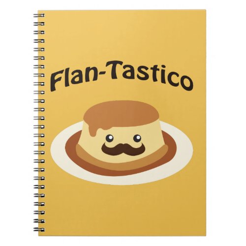 Flan_Tastico Cute Flan Notebook