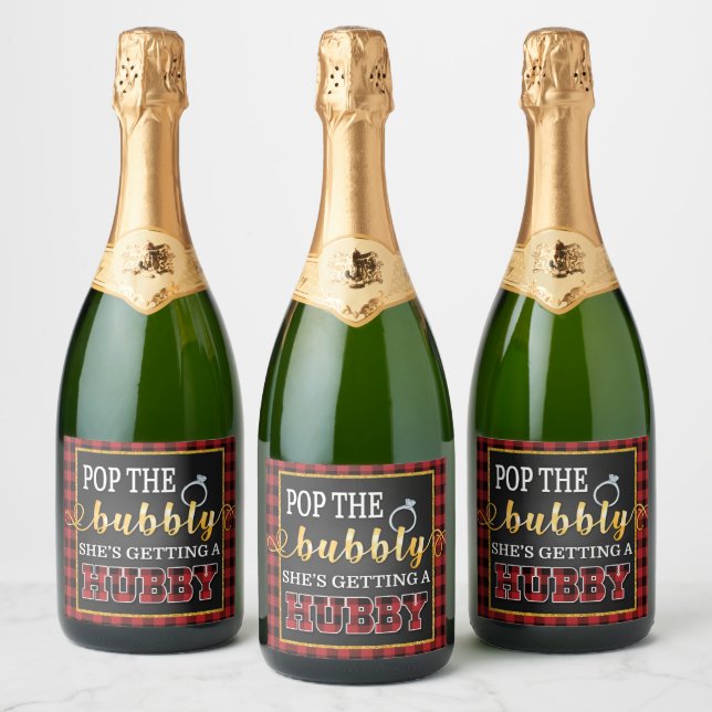Flannel Pop the Bubbly She's Getting a Hubby Sparkling Wine Label (Bottles)
