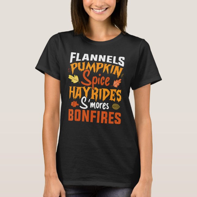 Flannel Pumpkin Spice Hayrides Bonfires Fall Autum T-Shirt (Front)