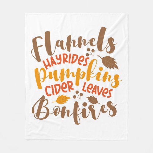 Flannels Hay Rides Pumpkins Cider Leaves Bonfires Fleece Blanket