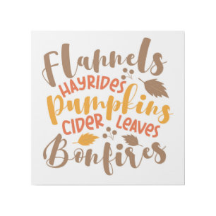 Flannels Hay Rides Pumpkins Cider Leaves Bonfires Gallery Wrap