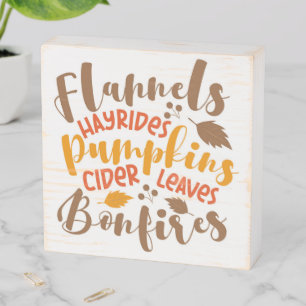 Flannels Hay Rides Pumpkins Cider Leaves Bonfires Wooden Box Sign