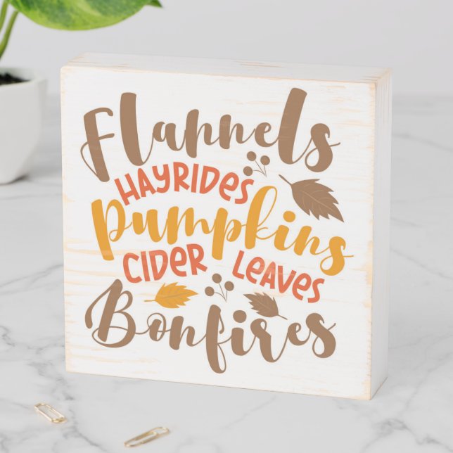Flannels Hay Rides Pumpkins Cider Leaves Bonfires Wooden Box Sign (In Situ Horizontal)