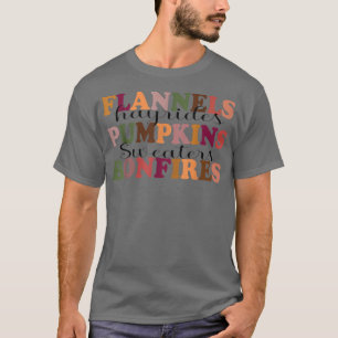 Flannels Hayrides Pumpkins Fall Vibes Autumn Thank T-Shirt