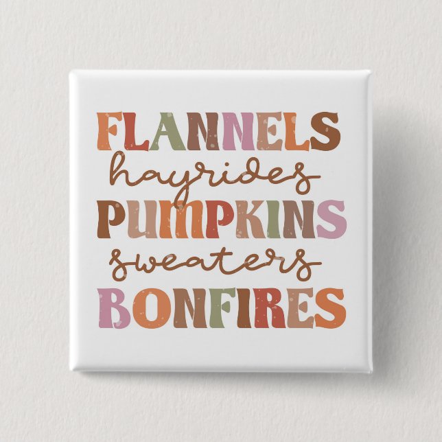 Flannels Pumpkins Bonfires Button (Front)