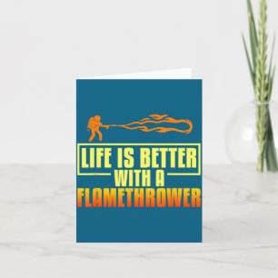 Flarower Gun Fire Thrower Flame Wean Quotes Card