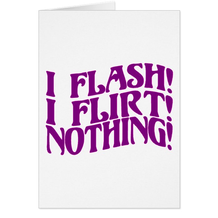 Flash Flirt Greeting Cards