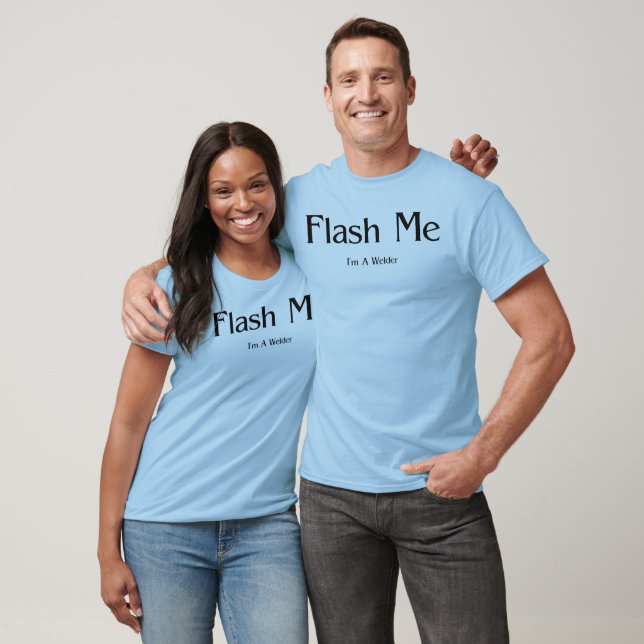Flash Me T-Shirt (Unisex)