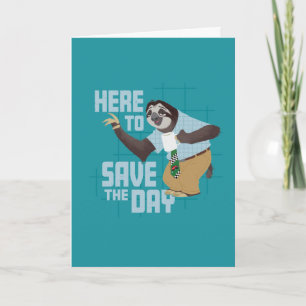 Flash Slothmore - Here to Save the Day Card