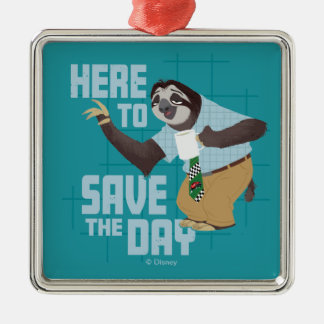 Flash Slothmore - Here to Save the Day Metal Ornament