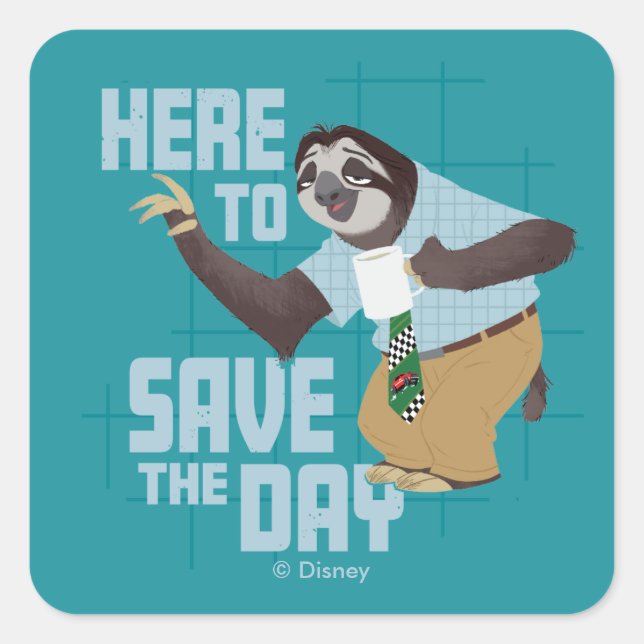 Flash Slothmore - Here to Save the Day Square Sticker (Front)