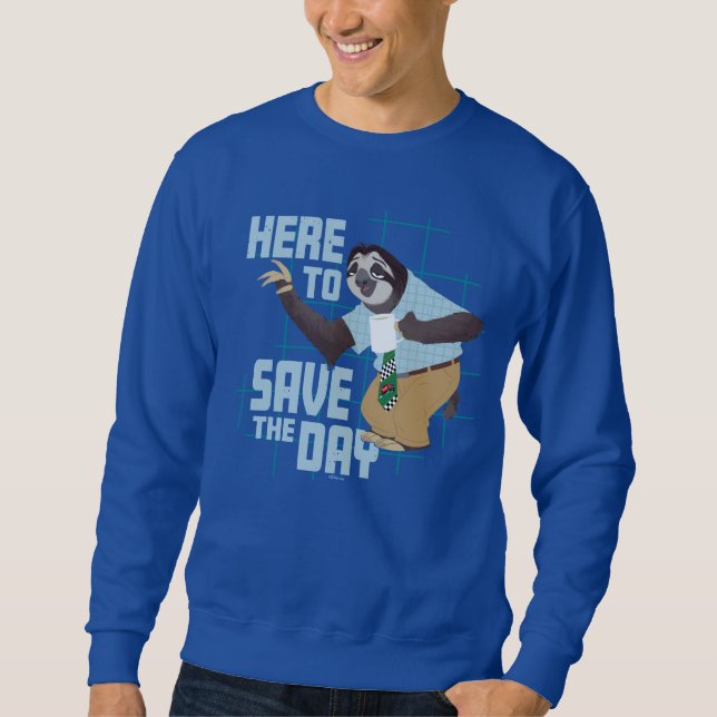 Flash Slothmore - Here to Save the Day Sweatshirt (Front)