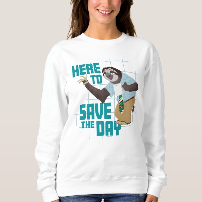 Flash Slothmore - Here to Save the Day Sweatshirt (Front)