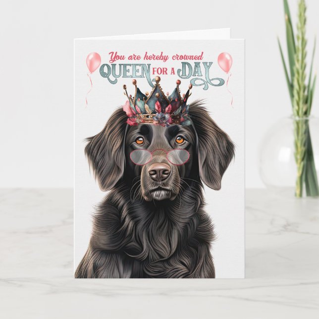 Flat Coat Retriever Dog Queen Day Funny Birthday Card (Front)