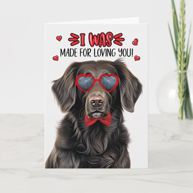 Flat Coat Retriever Made for Loving You Valentine Holiday Card (Front)