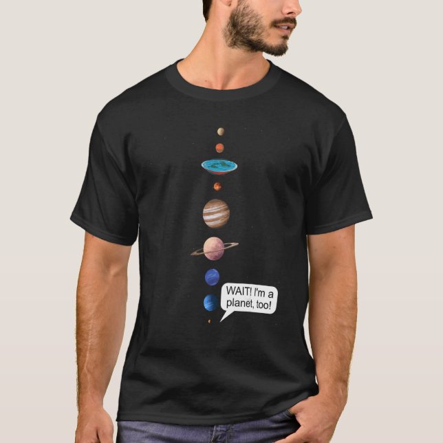 Flat Earth and Never forget Pluto Society Flathert T-Shirt (Front)