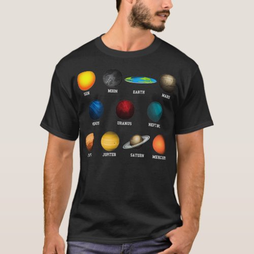 Flat Earth And Planets Funny Flat Earthers T_Shirt