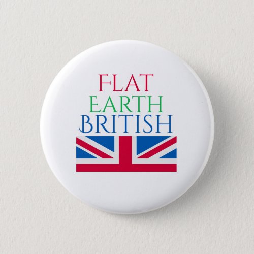 Flat Earth British Button