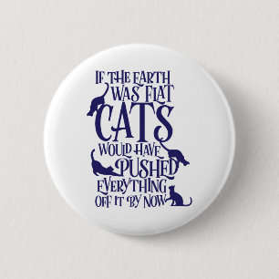 Flat Earth Cat Theory Graphic Funny Earth Day  Button