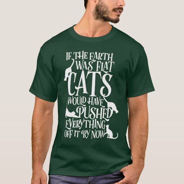 Flat Earth Cat Theory graphic funny earth day T-Shirt (Front)