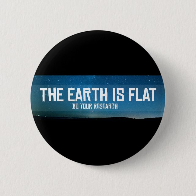 Flat earth do your research button (Front)