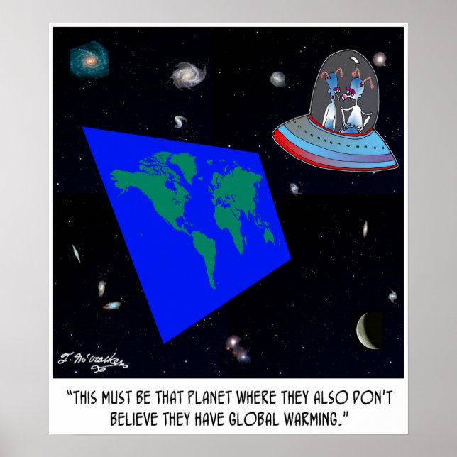 Flat Earth & No Global Warming Poster (Front)