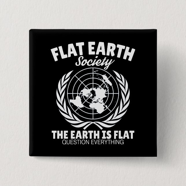 Flat Earth Society Believers Science Fiction Button (Front)