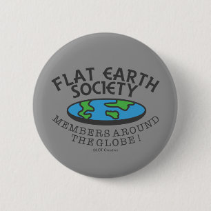 Flat Earth Society Members Around The Globe Button