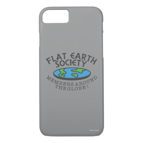 Flat Earth Society Members Around The Globe iPhone 87 Case