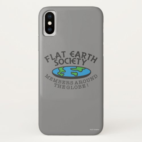 Flat Earth Society Members Around The Globe iPhone X Case