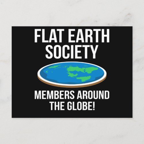 Flat Earth Society Members Around The Globe Funny Postcard