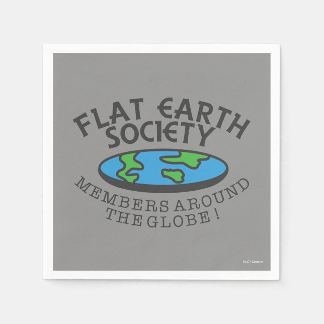 Flat Earth Society Members Around The Globe Napkins (Front)