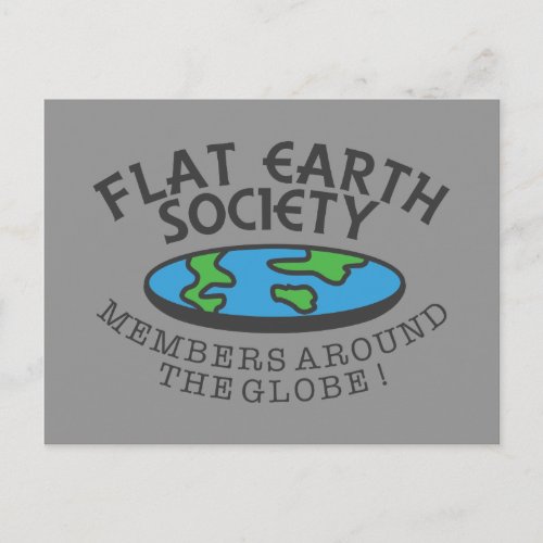 Flat Earth Society Members Around The Globe Postcard
