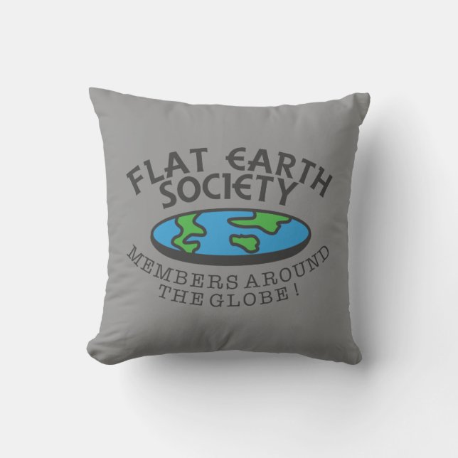 Flat Earth Society Members Around The Globe Throw Pillow (Front)
