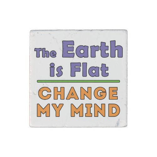 Flat Earth     Stone Magnet