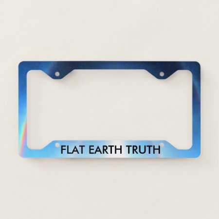 Flat Earth Truth License Plate Frame