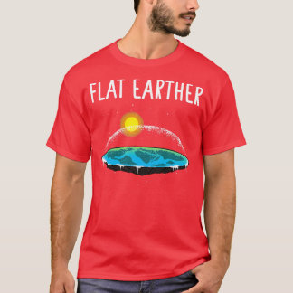 Flat earther (6) T-Shirt