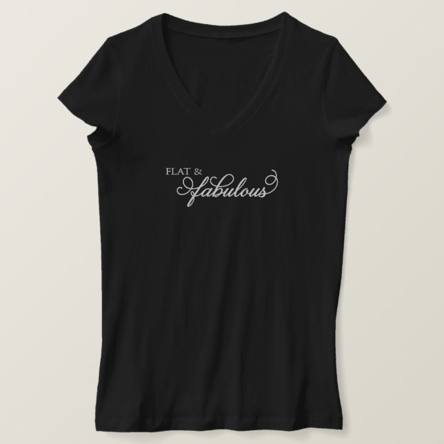 Flat & FABulous T-Shirt (Design Front)