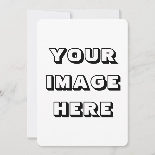 Flat Invitation, Size: 5" x 7", Your Image Here Invitation (Front)