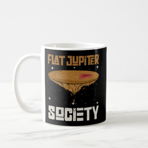 Flat Jupiter Society _ Jupiter Planet Coffee Mug