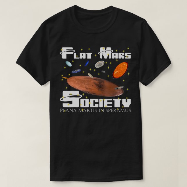 Flat Mars Society, Fun Science , Funny Science Tee (Design Front)