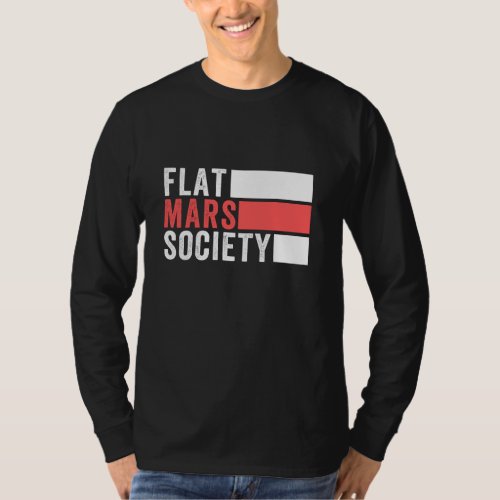 Flat Mars Society Shirt Funny flat mars Shirt