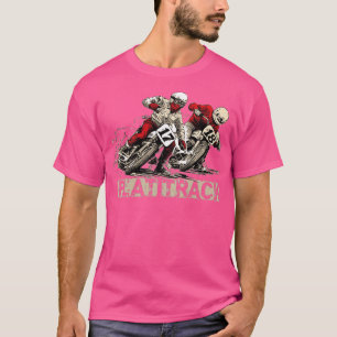 Flat Track Motorcycles T-Shirt