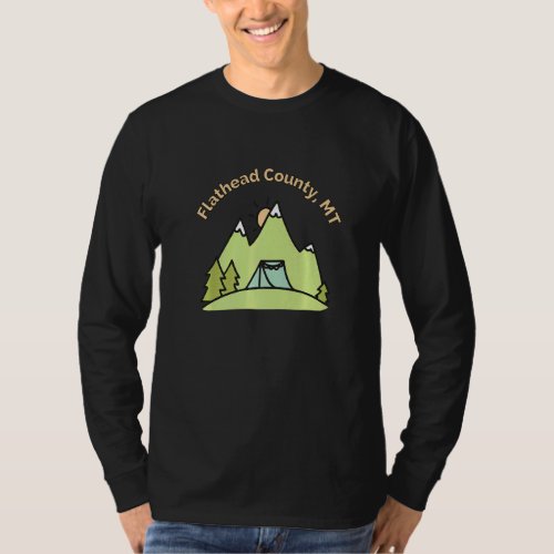 Flathead County Mt Mountains Hiking Climbing Campi T_Shirt