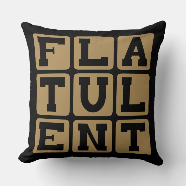 Flatulent, Full of Farts Throw Pillow (Front)
