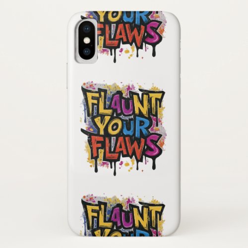 flaunt your flaws iPhone x case