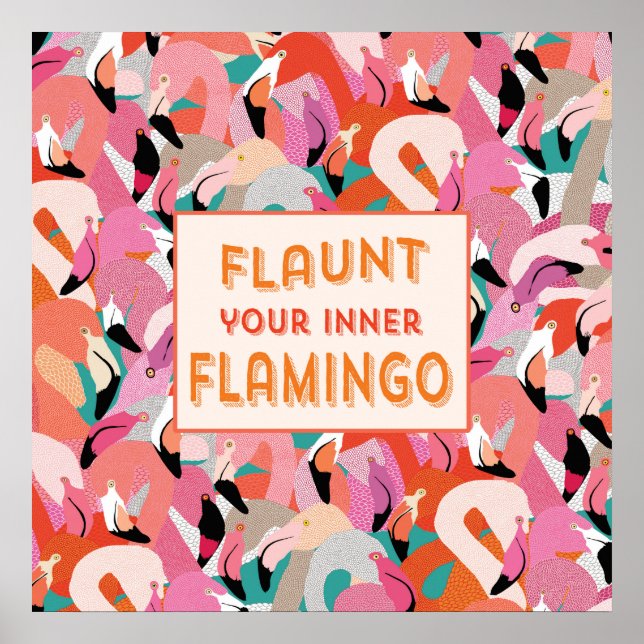 Flaunt Your Inner Flamingo Poster - Orange (Front)