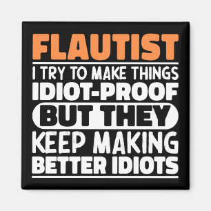 Flautist Try To Make Things Marching Band Humor Magnet