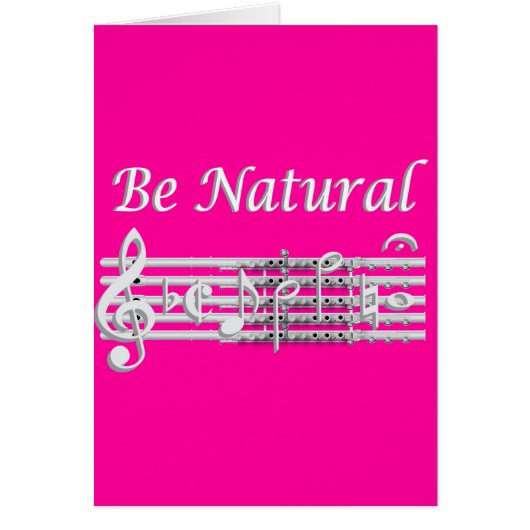 Flautists Know How to Be Natural Cards (Front)