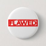 Flawed Stamp Button